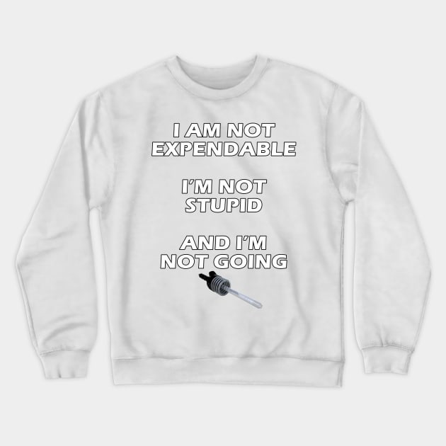 Blake's 7 Quote Crewneck Sweatshirt by GaudaPrime31